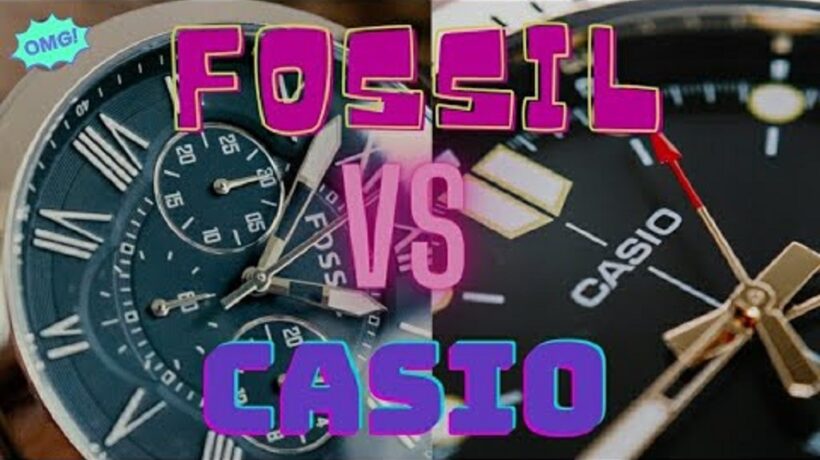 What is Better: Fossil or Casio? Making an Informed Choice