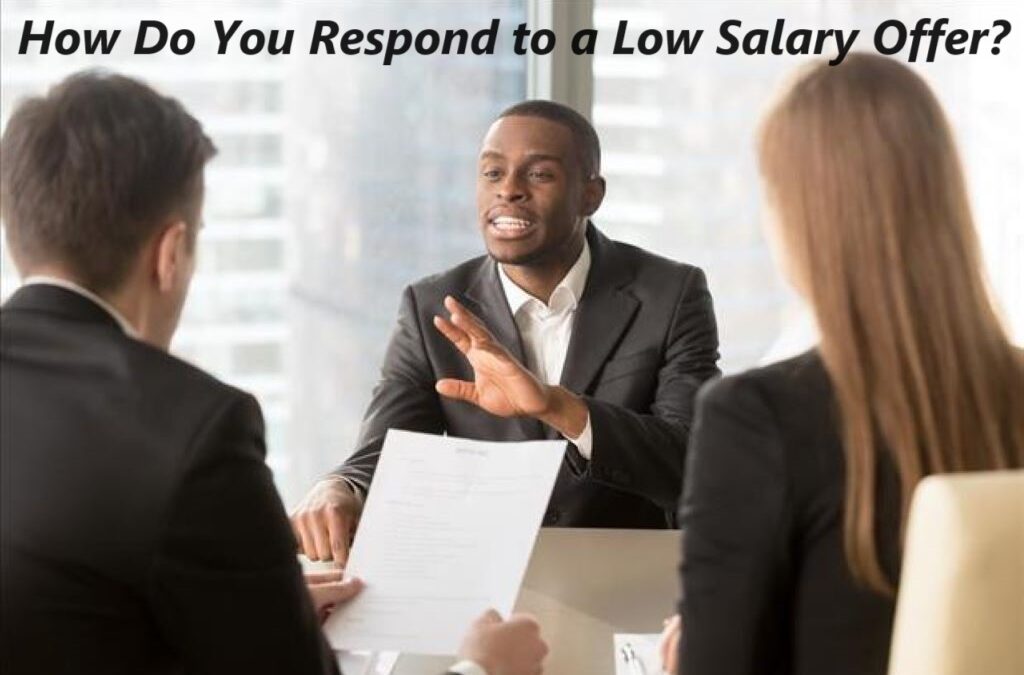 Respond to a Low Salary Offer