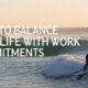 How to balance work and personal life